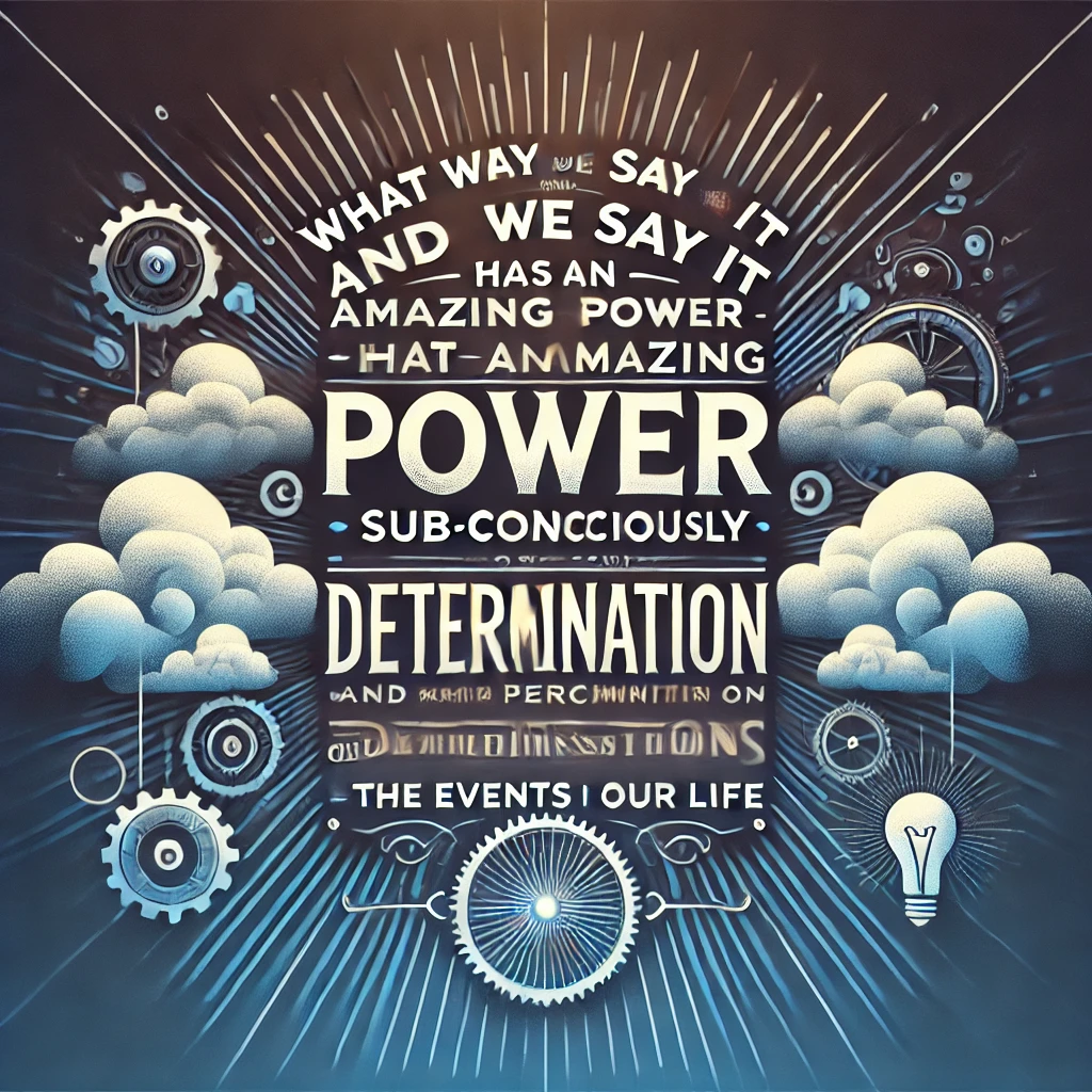 f76f8833-904b-437e-ae35-6cd89073b254 What You Say Is What You Get